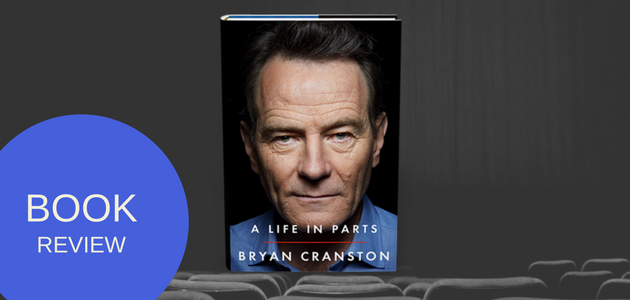 Bryan Cranston A life in Parts