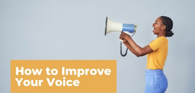 How to Improve your Voice