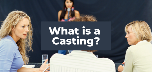 WHAT IS A CASTING