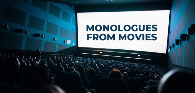 Monologues from Movies