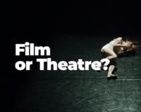 film or theatre: which one suits you