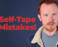 Self Tape Mistakes