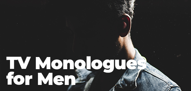 TV Monologues for Men