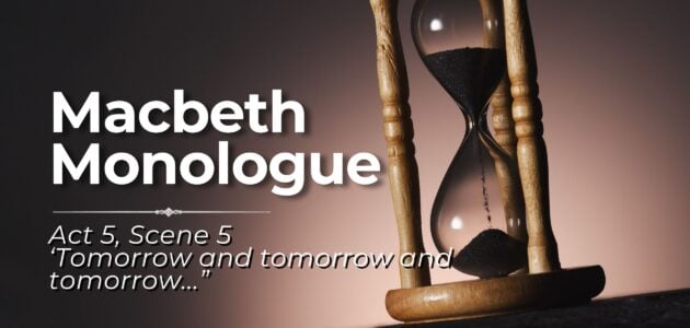 Macbeth Monologue (Act 5, Scene 5)