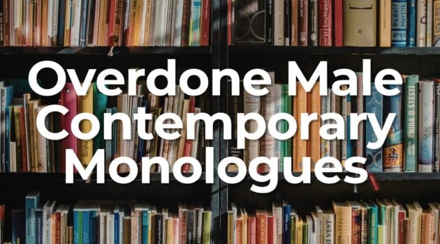 Audition Monologues to Avoid for Men